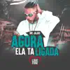 Mc Jajau - Agora Ela Ta Ligada - Single